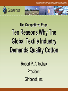 Ten Reasons Why the Global Textile Industry Demands Quality Cotton