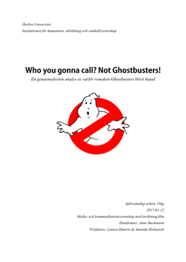 En Genusmedveten Analys Av Varför Remaken Ghostbusters Blivit Hatad