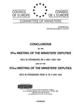 COUNCIL of EUROPE CONSEIL DE L'europe COMMITTEE of MINISTERS CONFIDENTIAL CM/Del/Concl(84)