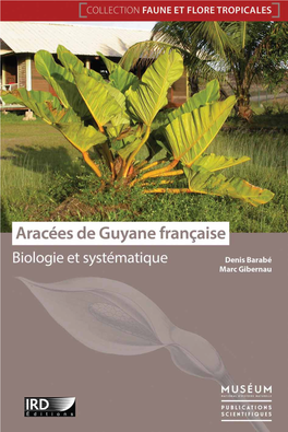 Aracées De Guyane Française : Biologie Et Systématique