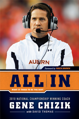 All In: What It Takes to Be the Best Copyright © 2011 by Gene Chizik