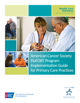 American Cancer Society Flufobt Program Implementation Guide for Primary Care Practices