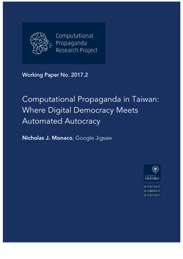 Computational Propaganda in Taiwan: Where Digital Democracy Meets Automated Autocracy