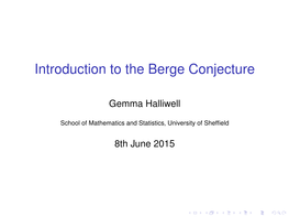 Introduction to the Berge Conjecture