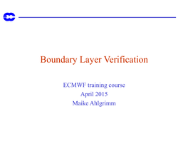 Boundary Layer Verification