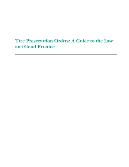 Tree Preservation Orders: a Guide to the Law and Good Practice
