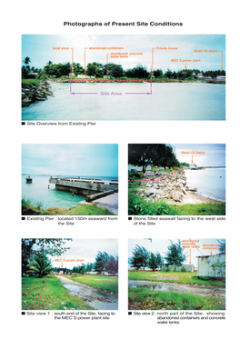 Photographs of Present Site Conditions