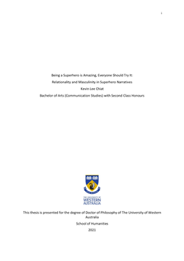 Relationality and Masculinity in Superhero Narratives Kevin Lee Chiat Bachelor of Arts (Communication Studies) with Second Class Honours