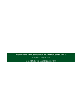 INTERNATIONAL FINANCE INVESTMENT and COMMERCE BANK LIMITED Audited Financial Statements As at and for the Year Ended 31 December 2019