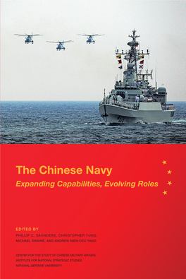 The Chinese Navy: Expanding Capabilities, Evolving Roles
