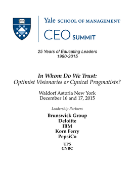 In Whom Do We Trust: Optimist Visionaries Or Cynical Pragmatists?