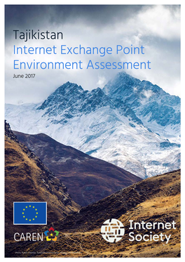 Tajikistan Internet Exchange Point Environment Assessment June 2017