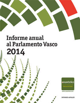 Informe Anual Al Parlamento Vasco 2014 Vitoria-Gasteiz 2015 Esta Obra Está Bajo Una Licencia Creative Commons Attribution 3.0 Unported (CC by 3.0)