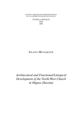 Architectural and Functional/Liturgical Development of the North-West Church in Hippos (Sussita) 148 JOLANTA MŁYNARCZYK