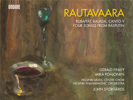 Rautavaara Rubáiyát, Balada, Canto V Four Songs from Rasputin