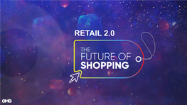 Retail 2.0: the Future of Shopping