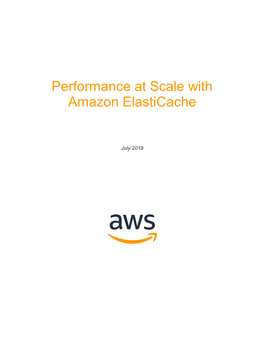 Performance at Scale with Amazon Elasticache