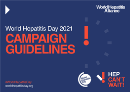 World Hepatitis Day 2021 CAMPAIGN GUIDELINES