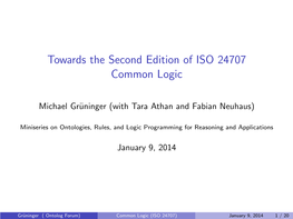 Towards the Second Edition of ISO 24707 Common Logic