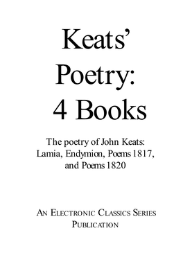 The Poetry of John Keats: Lamia, Endymion, Poems 1817, and Poems 1820