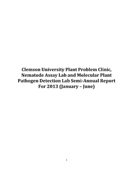 Clemson University Plant Problem Clinic, Nematode Assay Lab and Molecular Plant Pathogen Detection Lab Semi-Annual Report for 2013 (January – June)