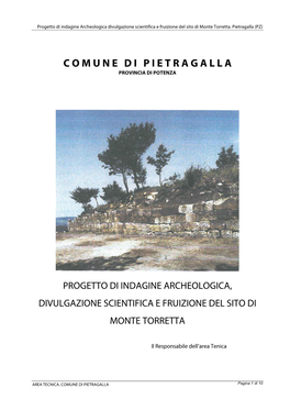 Progetto Di Indagine Archeologica, Divulgazione Scientifica E Fruizione Del Sito Di Monte Torretta