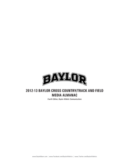 2012-13 BAYLOR CROSS COUNTRY/TRACK and FIELD MEDIA ALMANAC Fourth Edition, Baylor Athletic Communications