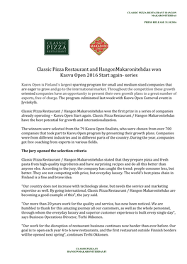 Classic Pizza Restaurant and Hangonmakaronitehdas Won Kasvu Open 2016 Start Again- Series