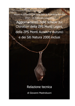 Aggiornamento Delle Schede Sui Chirotteri Della ZPS Monti Lepini, Della ZPS Monti Ausoni E Aurunci E Dei Siti Natura 2000 Inclusi