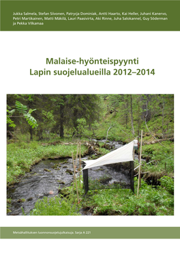 Malaise-Hyönteispyynti Lapin Suojelualueilla 2012–2014