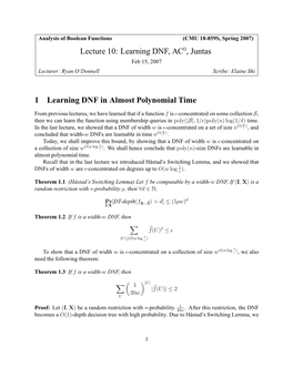 Lecture 10: Learning DNF, AC0, Juntas Feb 15, 2007 Lecturer: Ryan O’Donnell Scribe: Elaine Shi