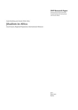 Jihadism in Africa Local Causes, Regional Expansion, International Alliances