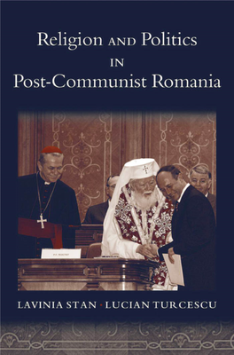Religion and Politics in Post-Communist Romania RELIGION and GLOBAL POLITICS SERIES