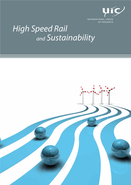 High Speed Rail and Sustainability High Speed Rail & Sustainability