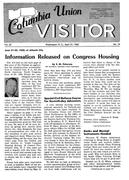 Information Released on Congress Housing You Will Find on the Back Page of Believe That Those in Charge of the This Issue of the VISITOR an Applica- by E