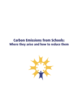 Carbon Emissions from Schools: Where They Arise and How to Reduce Them