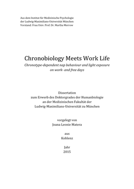 Chronobiology Meets Work Life Chronotype-Dependent Nap Behaviour and Light Exposure on Work- and Free Days