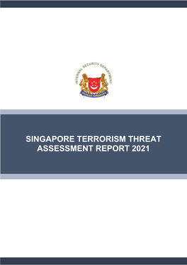 Singapore Terrorism Threat Assessment Report 2021