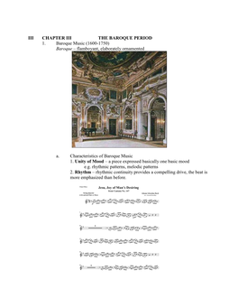 III CHAPTER III the BAROQUE PERIOD 1. Baroque Music (1600-1750) Baroque – Flamboyant, Elaborately Ornamented A. Characteristic