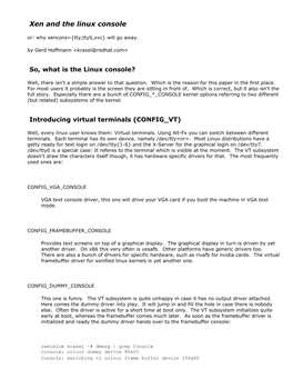 Xen and the Linux Console Or: Why Xencons={Tty,Ttys,Xvc} Will Go Away