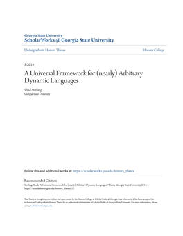 A Universal Framework for (Nearly) Arbitrary Dynamic Languages Shad Sterling Georgia State University