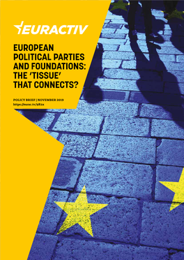 European Political Parties and Foundations: the ’Tissue’ That Connects?