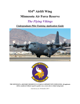 934Th Airlift Wing Minnesota Air Force Reserve the Flying Vikings Undergraduate Pilot Training Application Guide