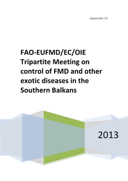 Tripartite Group Meeting on FMD and Other Exotic Disease in the Southern Balkans 2013
