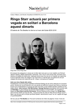 Ringo Starr Actuarà Per Primera Vegada En Solitari a Barcelona Aquest Dimarts El Bateria De the Beatles Ho Farà En El Marc Del Guitar BCN 2018