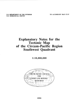 Explanatory Notes for the Tectonic Map of the Circum-Pacific Region Southwest Quadrant