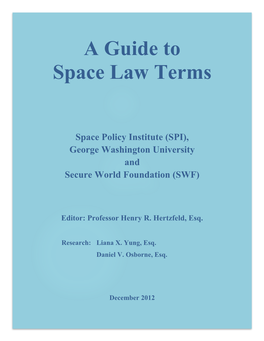 A Guide to Space Law Terms: Spi, Gwu, & Swf