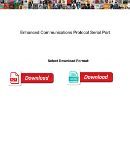 Enhanced Communications Protocol Serial Port