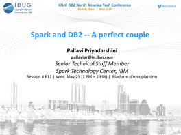 Spark and DB2 -- a Perfect Couple