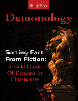 Demonology Sorting Fact from Fiction: a Field Guide of Demons in Christianity